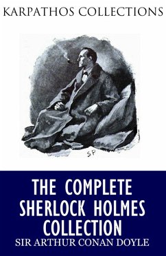 The Complete Sherlock Holmes Collection (eBook, ePUB) - Arthur Conan Doyle