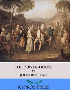 The Power-House (eBook, ePUB) - Buchan, John