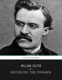 Nietzsche, the Thinker (eBook, ePUB)