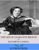 The Life of Charlotte Bronte (eBook, ePUB)