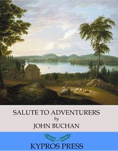 Salute to Adventurers (eBook, ePUB) - Buchan, John