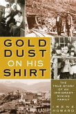 Gold Dust On His Shirt (eBook, ePUB) Gold Dust On His Shirt (eBook, ePUB)