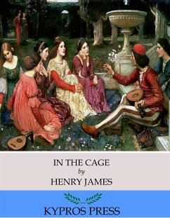 In the Cage (eBook, ePUB) - James, Henry