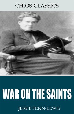 War on the Saints (eBook, ePUB) - Penn-Lewis, Jessie