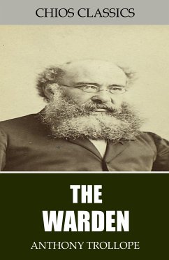 The Warden (eBook, ePUB) - Trollope, Anthony