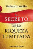 El secreto de la riqueza ilimitada (eBook, ePUB)