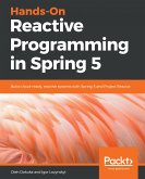 Hands-On Reactive Programming in Spring 5 (eBook, ePUB)