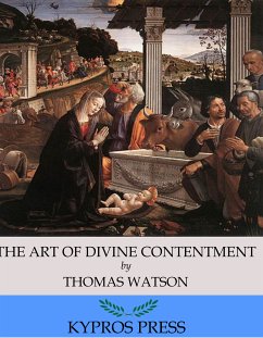 The Art of Divine Contentment (eBook, ePUB) - Watson, Thomas