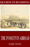 The Innocents Abroad (eBook, ePUB)