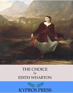 The Choice (eBook, ePUB) - Wharton, Edith