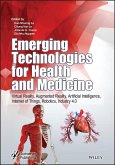 Emerging Technologies for Health and Medicine (eBook, ePUB)