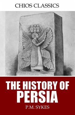 The History of Persia (eBook, ePUB) - Sykes, P. M.