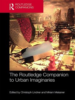 The Routledge Companion to Urban Imaginaries (eBook, ePUB)