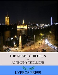 The Duke’s Children (eBook, ePUB) - Trollope, Anthony