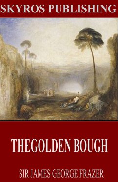 The Golden Bough (eBook, ePUB) - James George Frazer