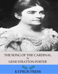 The Song of the Cardinal (eBook, ePUB) - Stratton-Porter, Gene