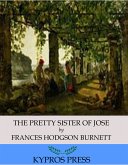 The Pretty Sister of Jose (eBook, ePUB)