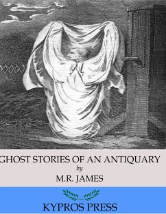 Ghost Stories of an Antiquary (eBook, ePUB) - James, M.R.