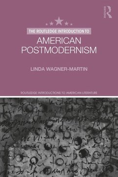 The Routledge Introduction to American Postmodernism (eBook, ePUB) - Wagner-Martin, Linda