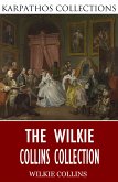 The Wilkie Collins Collection (eBook, ePUB)