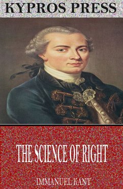 The Science of Right (eBook, ePUB) - Kant, Immanuel