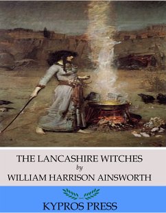 The Lancashire Witches (eBook, ePUB) - Harrison Ainsworth, William