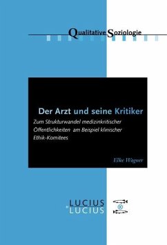 Der Arzt und seine Kritiker (eBook, PDF) - Wagner, Elke