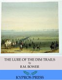 The Lure of the Dim Trails (eBook, ePUB)