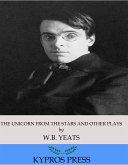 The Unicorn from the Stars and Other Plays (eBook, ePUB)