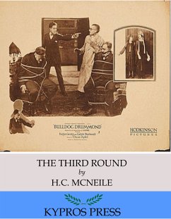 The Third Round (eBook, ePUB) - McNeile, H.C.