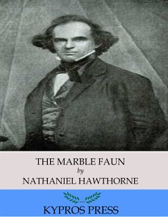 The Marble Faun (eBook, ePUB) - Hawthorne, Nathaniel