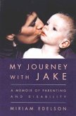 My Journey with Jake (eBook, ePUB) My Journey with Jake (eBook, ePUB)