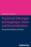 Psychische Störungen bei Säuglingen, Klein- und Vorschulkindern (eBook, PDF)