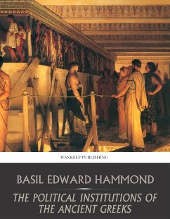 The Political Institutions of the Ancient Greeks (eBook, ePUB) - Hammond, Basil