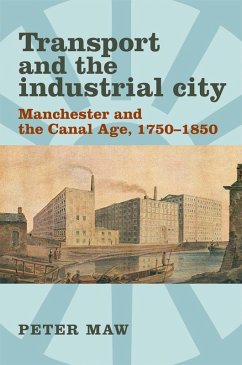 Transport and the industrial city (eBook, PDF) - Maw, Peter