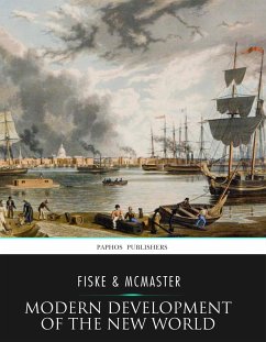 Modern Development of the New World (eBook, ePUB) - Fiske, John