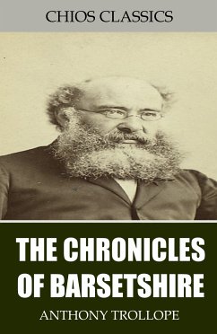 The Chronicles of Barsetshire (eBook, ePUB) - Trollope, Anthony