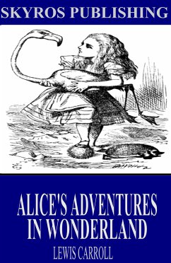 Alice's Adventures in Wonderland (eBook, ePUB) - Carroll, Lewis