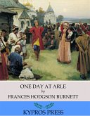 One Day at Arle (eBook, ePUB)