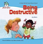 Being Destructive (eBook, PDF) Being Destructive (eBook, PDF)