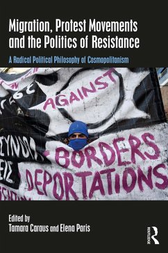 Migration, Protest Movements and the Politics of Resistance (eBook, PDF)