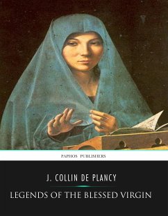 Legends of the Blessed Virgin (eBook, ePUB) - Collin De Plancy, J.