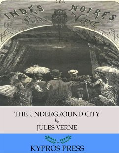 The Underground City (eBook, ePUB) - Verne, Jules