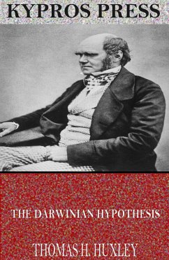 The Darwinian Hypothesis (eBook, ePUB) - H. Huxley, Thomas