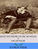 The Selected Prose of Oscar Wilde (eBook, ePUB)