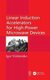 Linear Induction Accelerators for High-Power Microwave Devices (eBook, PDF)
