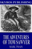 The Adventures of Tom Sawyer (eBook, ePUB)