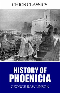 History of Phoenicia (eBook, ePUB) - Rawlinson, George