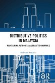 Distributive Politics in Malaysia (eBook, PDF)