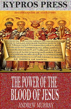 The Power of the Blood of Jesus (eBook, ePUB) - Murray, Andrew